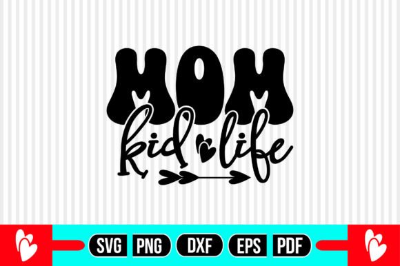 A Designer's Take on the Mom Kid Life SVG