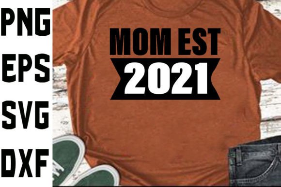 Evaluating the Pregnancy Svg Design Mom Est 2021 for Real Embroidery Projects