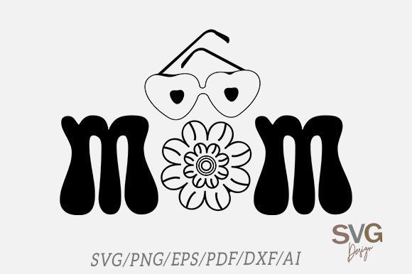 Mom, Mother's Day SVG: A Designer's Hands-On Review