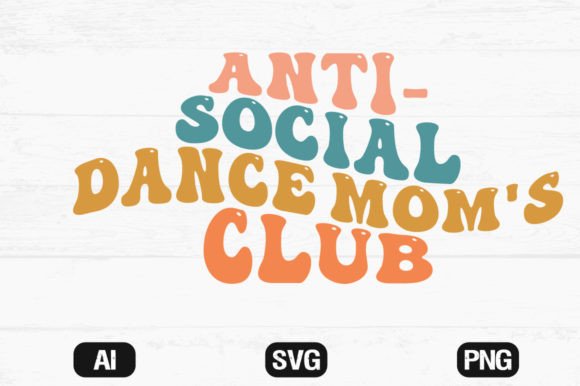 Reviewing the Anti-social Dance Mom’s Club Wavy SVG for Embroidery